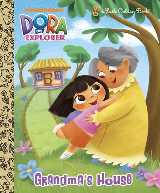 Grandma's House (Dora the Explorer) book cover