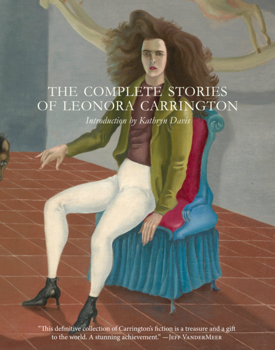 The Complete Stories of Leonora Carrington book cover