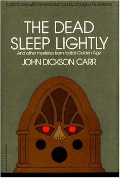The Dead Sleep Lightly and Other Mysteries from Radio's Golden Age book cover