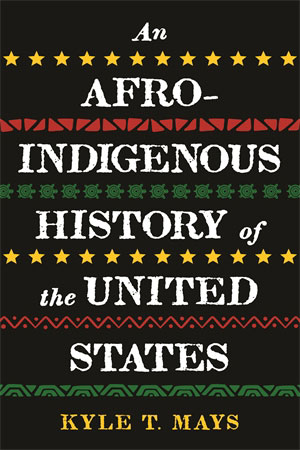An Afro-Indigenous History of the United States book cover
