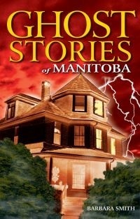 Ghost Stories of Manitoba book cover