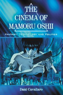 The Cinema of Mamoru Oshii book cover