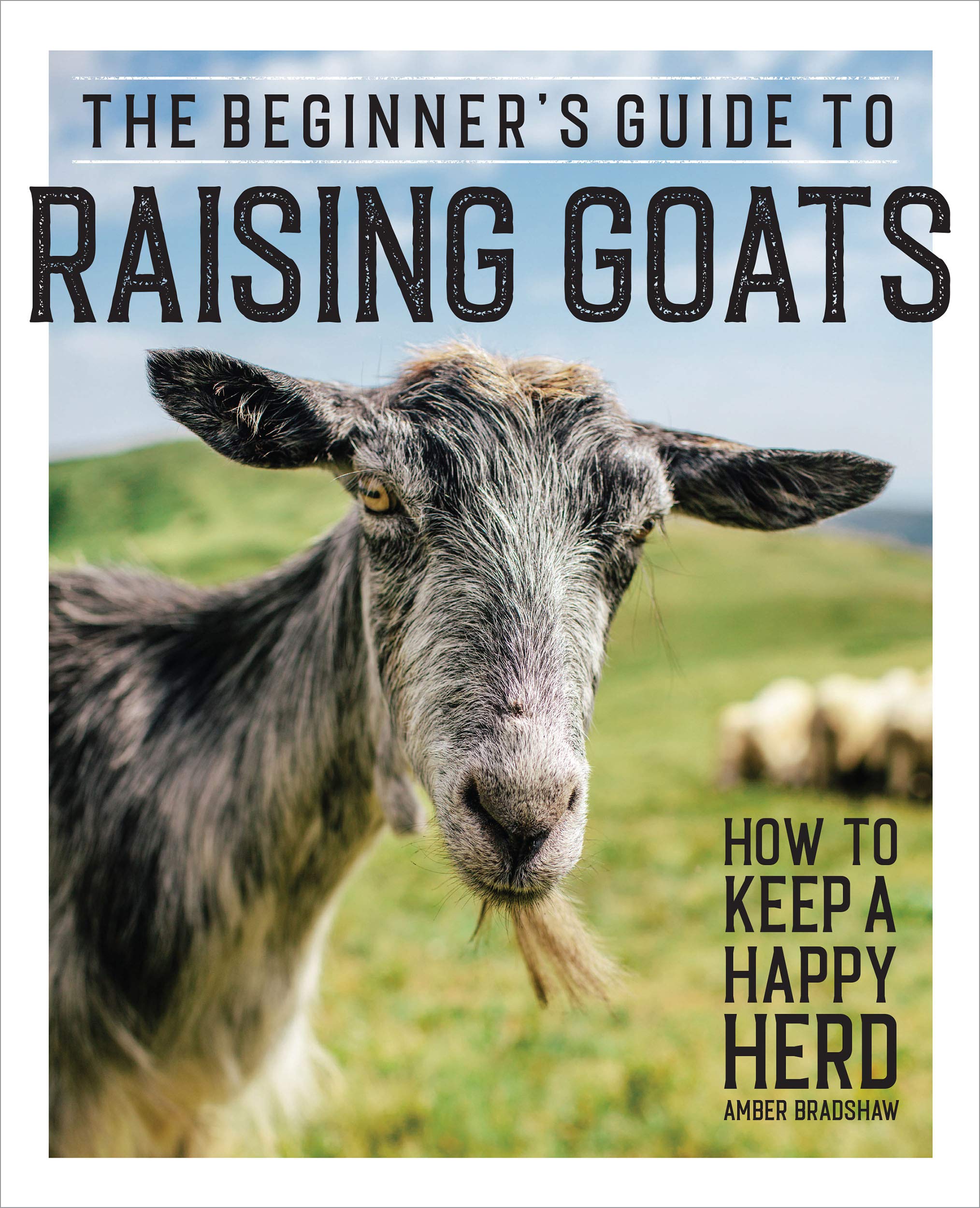 Beginner's Guide to Raising Goats book cover