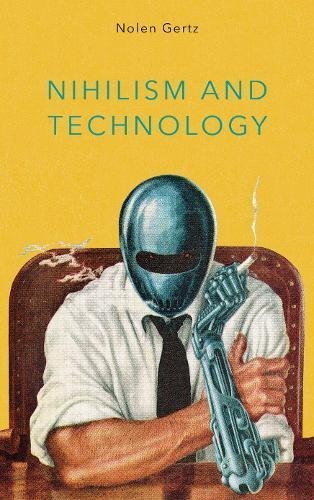 Nihilism and Technology book cover