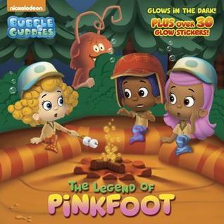 The Legend of Pinkfoot (Bubble Guppies) (Pictureback book cover