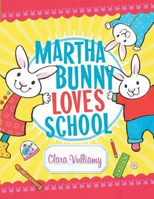 Martha Bunny Loves School book cover