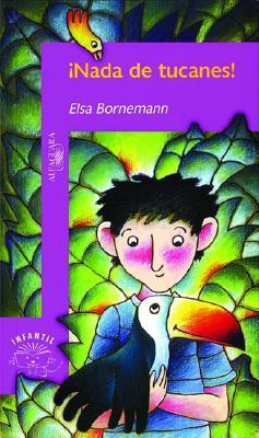 ¡Nada de tucanes! book cover