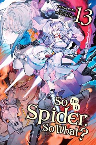 So I'm a Spider, So What?, Vol. 13 book cover