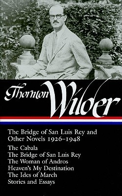 The Bridge of San Luis Rey and Other Novels book cover