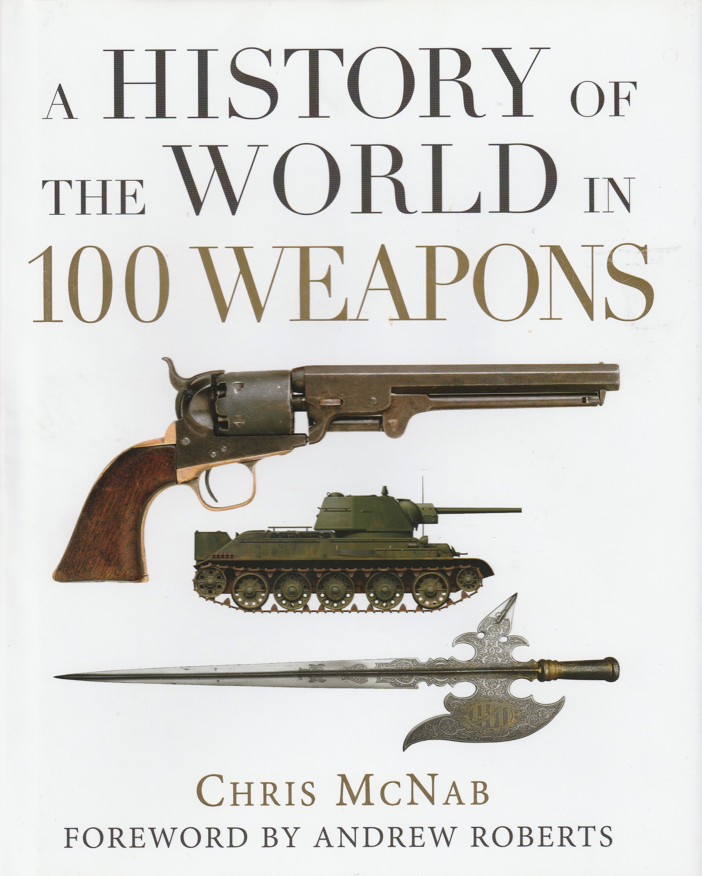 A History of the World in 100 Weapons book cover