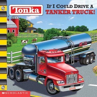 If I could drive a Tanker Truck! book cover