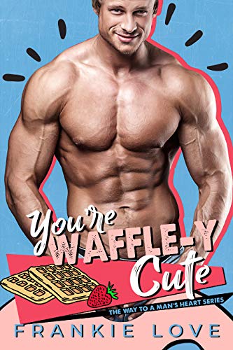 You're Waffle-y Cute book cover