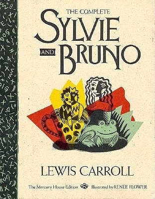 The Complete Sylvie and Bruno Stories With Their Original Illustrations book cover