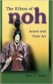 The Ethos of Noh book cover