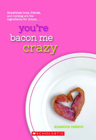 You're Bacon Me Crazy book cover