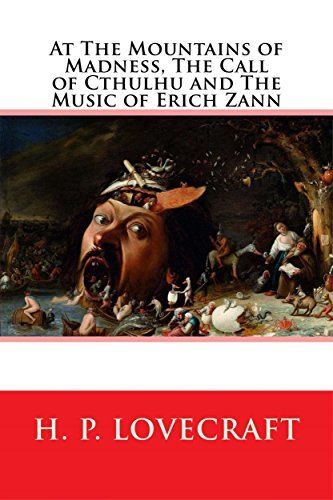 At The Mountains of Madness, The Call of Cthulhu and The Music of Erich Zann book cover