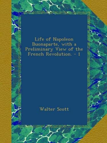 The Life of Napoleon Bonaparte V1 book cover