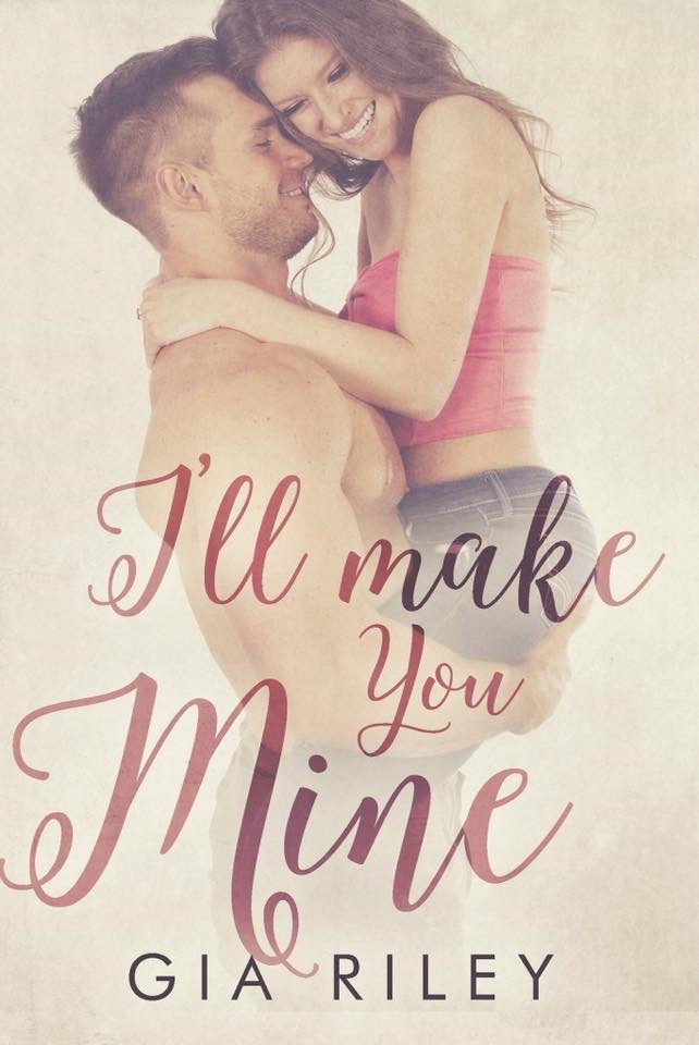 I'll Make You Mine book cover