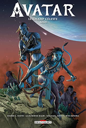 AVATAR - Tome 01 LE CHAMP CELESTE book cover