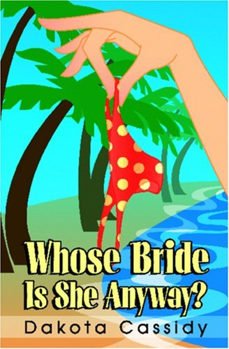 Whose Bride Is She Anyway? book cover