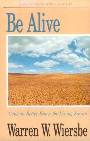 Be Alive (John 1-12) book cover