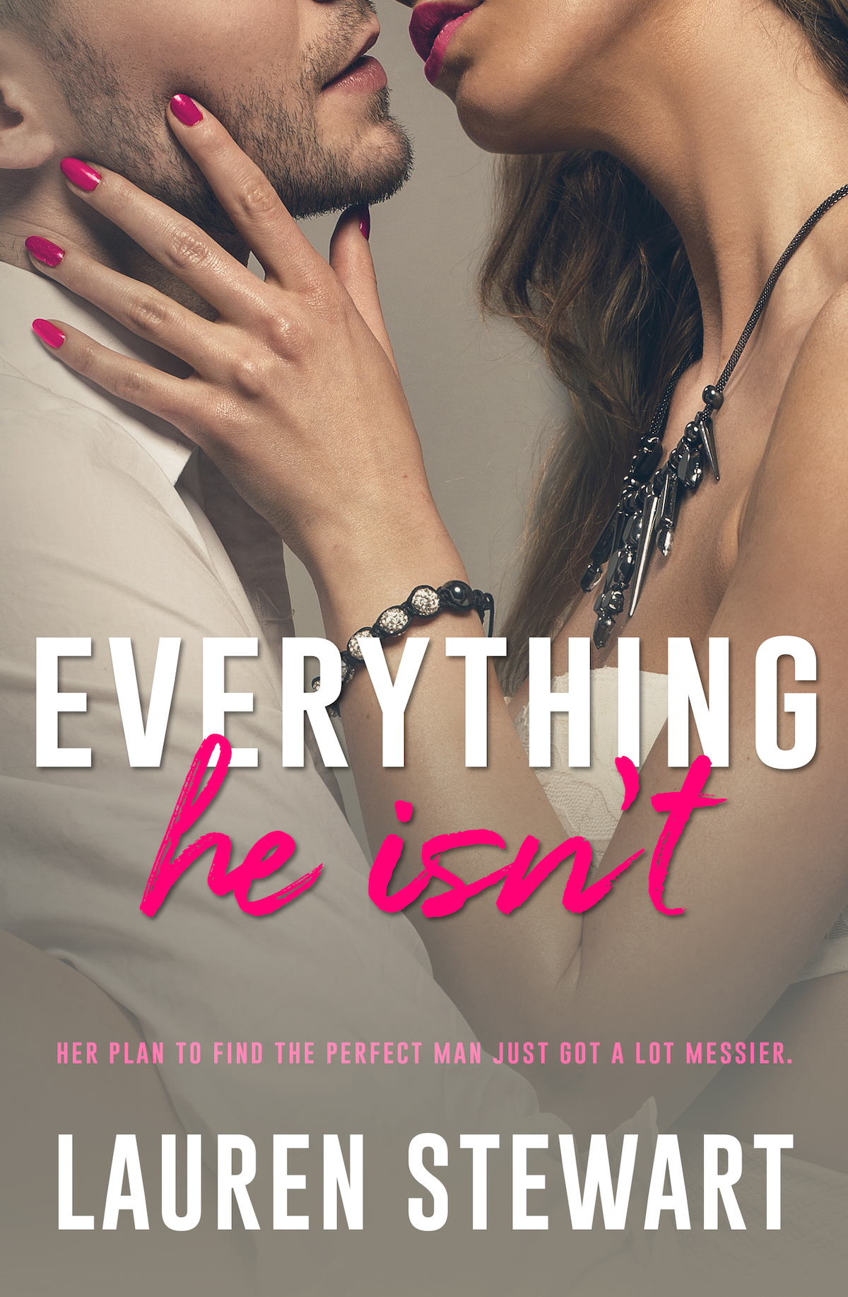 Everything He Isn't book cover