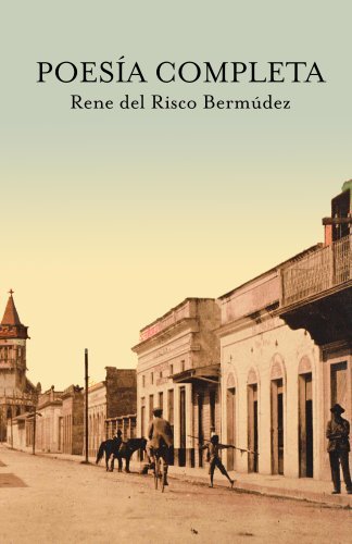 Poesía Completa - René del Risco Bermúdez (Obra Completa de René del Risco nº 2) book cover