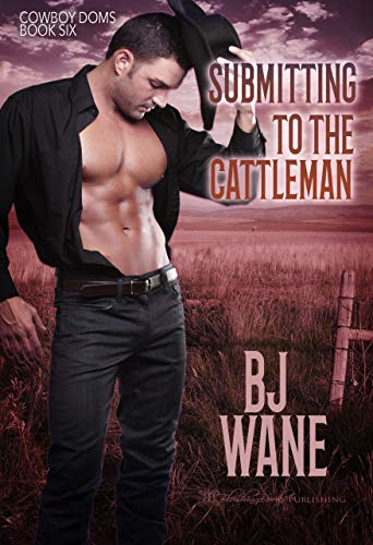 Submitting to the Cattleman book cover