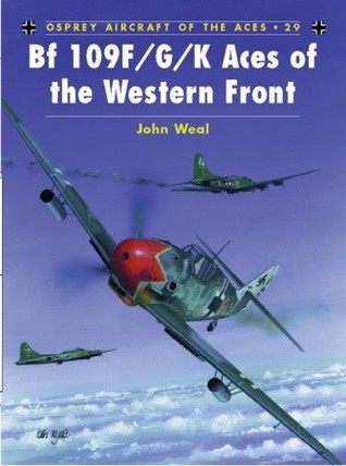 BF 109 F/G/K Aces of the Western Front book cover