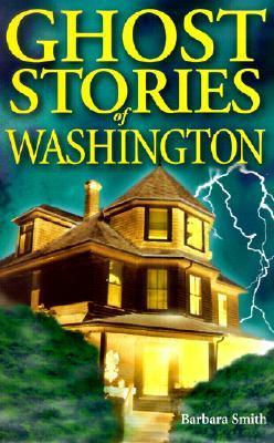 Ghost Stories of Washington book cover