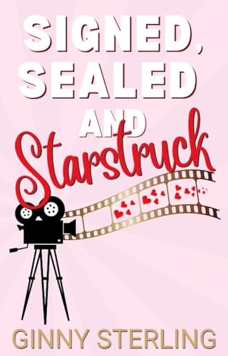 Signed, Sealed and Starstruck book cover