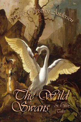 The Wild Swans and Other Tales book cover