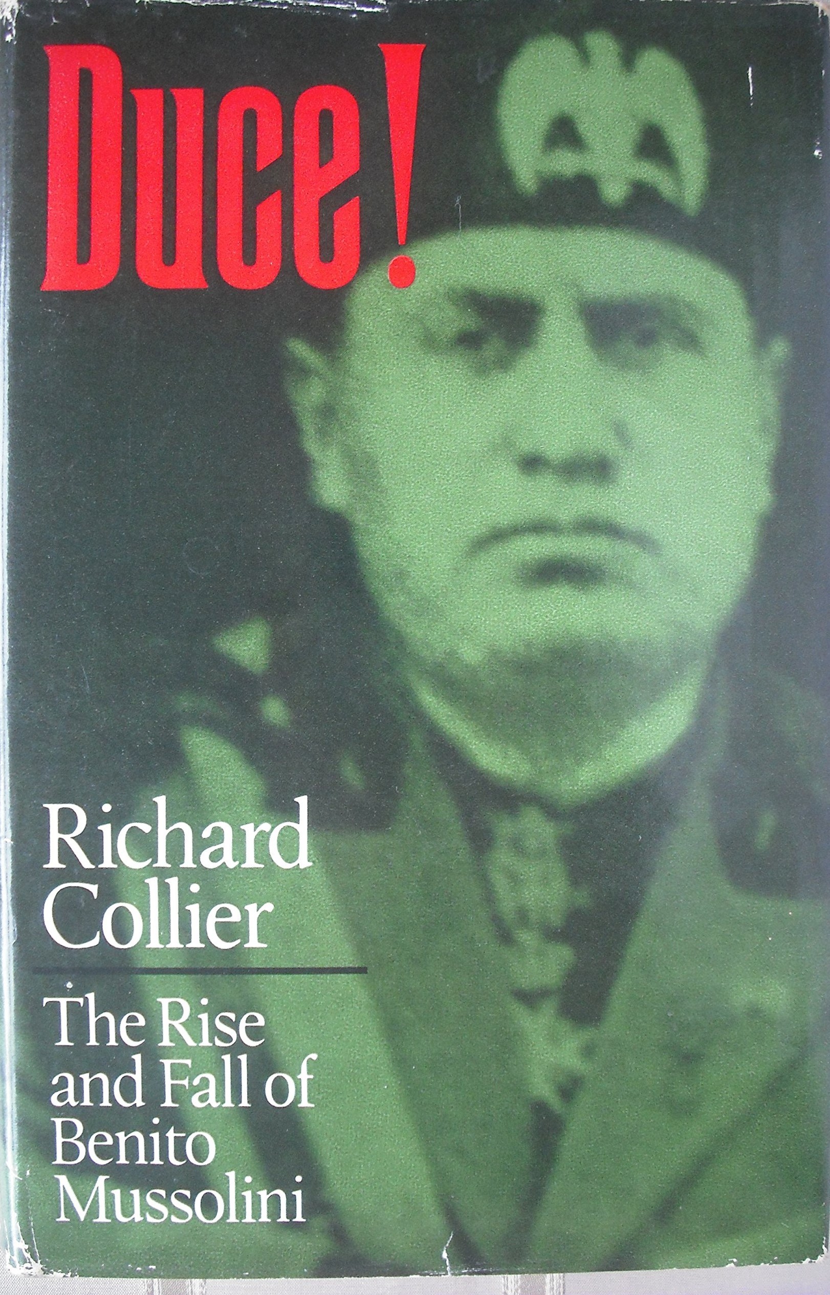 Duce! the rise and fall of Benito Mussolini book cover