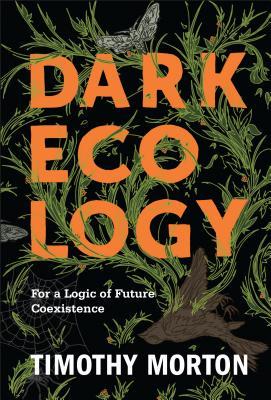 Dark Ecology book cover
