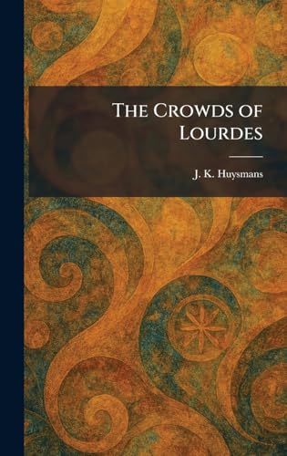 The Crowds of Lourdes book cover