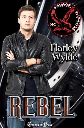Rebel (Savage Raptors MC 5) book cover