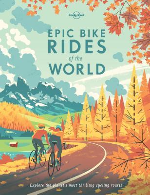 Lonely Planet Epic Bike Rides of the World 1 book cover