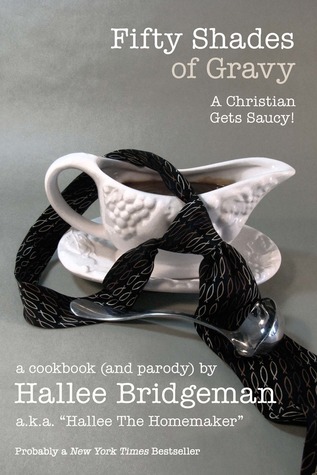 Fifty Shades of Gravy; a Christian Gets Saucy! book cover