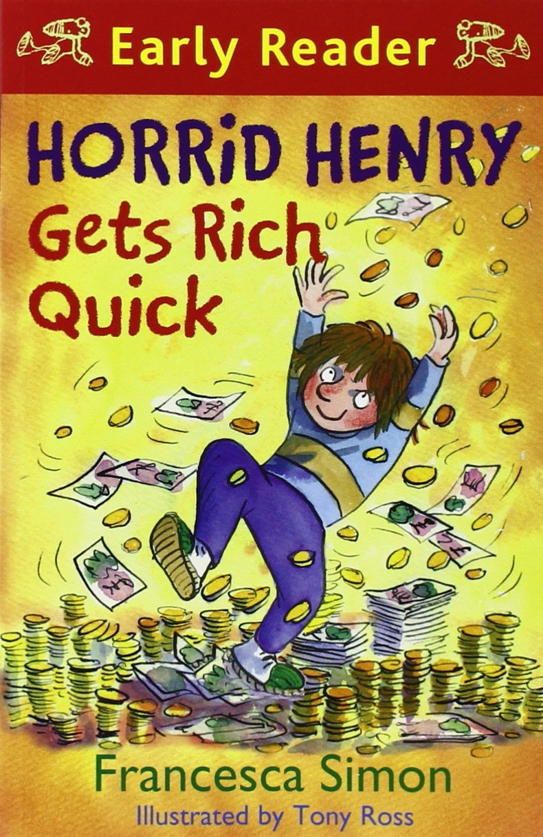 Horrid Henry Gets Rich Quick - Early Reader 5 book cover
