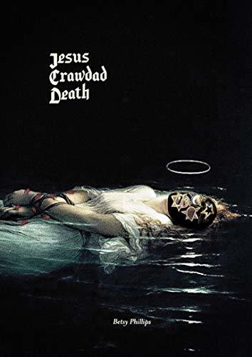 Jesus Crawdad Death book cover