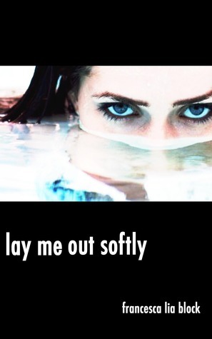 Lay Me out Softly book cover