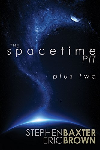 The Spacetime Pit Plus Two book cover