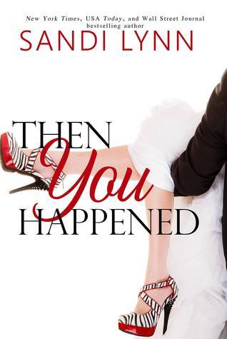 Then You Happened book cover