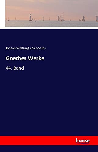Goethes Werke 44. Band book cover