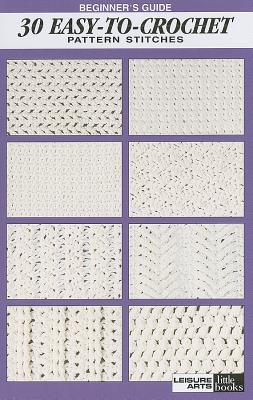 Beginner's Guide 30 Easy-to-Crochet Pattern Stitches book cover