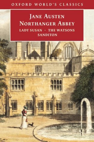 Northanger Abbey, Lady Susan, The Watsons, Sanditon book cover