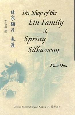 The Shop of the Lin Family & Spring Silkworms book cover