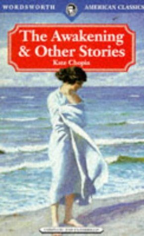The Awakening & Other Stories (Wordsworth American Library) (Reprint) [Paperback] book cover