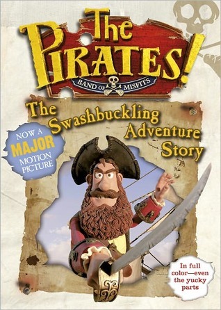 The Pirates! The Swashbuckling Adventure Story book cover