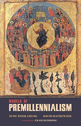 Models of Premillennialism book cover